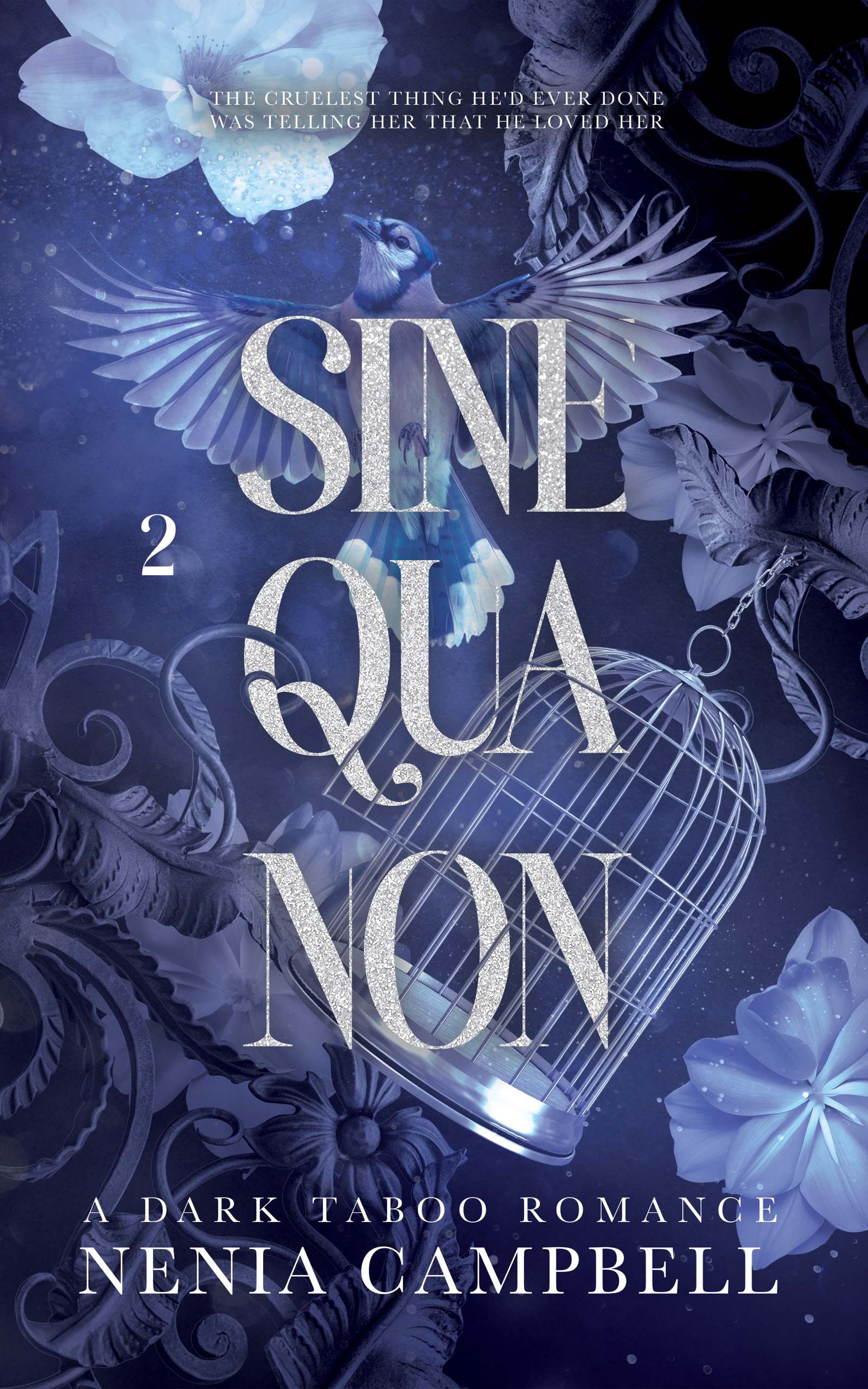 Sine Qua Non (Nick & Jay, #2)