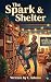 The Spark & Shelter