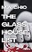 The Glass House List: A Gri...