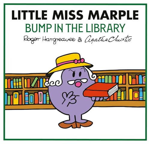 Little Miss Marple: Bump In The Library (Mr Men Little Miss Agatha Christie Mysteries)