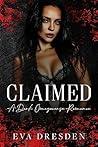 Claimed: A Dark O...
