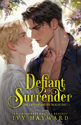 Defiant Surrender: MM Fate Mates Romantasy (Duty and Desire)