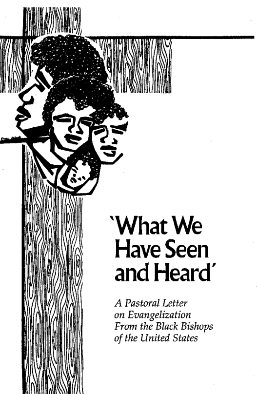 What We Have Seen & Heard: A Pastoral Letter on Evangelization from the Black Bishops of the United States