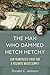 The Man Who Dammed Hetch He...