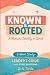 Known & Rooted Leader's Gui...