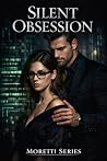 Silent Obsession:...