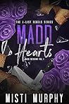 Madd Hearts: Madd...