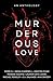 Murderous Love: An Anthology