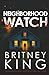Neighborhood Watch: A Psychological Thriller