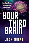 Your Third Brain:...