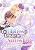 The Villainess is Refusing the Saintess Route (and All the Ho... by Shiramatsu