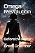 Omega Revolution by Perry Masen