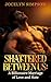Shattered Between Us: A Bil...
