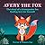 Avery the Fox: The Story of a Transgender Fox Finding Love for Himself