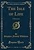 The Isle of Life: A Romance