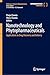 Nanotechnology and Phytopharmaceuticals: Applications in Drug Discovery and Delivery (Reference Series in Phytochemistry)
