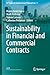 Sustainability in Financial and Commercial Contracts (LCF Studies in Commercial and Financial Law, 4)