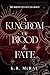 A Kingdom of Blood and Fate (The Moons of Fate Duology)