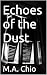 Echoes of the Dust: A Gritt...
