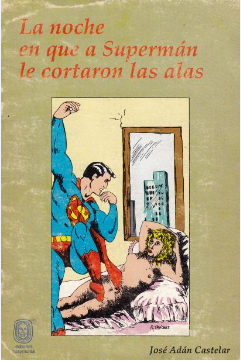 La noche en que a Supermán le cortaron las alas