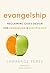 Evangelship: Reclaiming God's Design for Evangelism and Discipleship