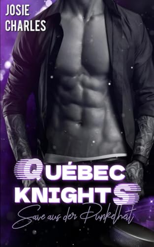Save aus der Dunkelheit (Québec Knights (Kanada Eishockey)) (German Edition)