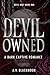 Devil Owned by A.V.  Blackmoor