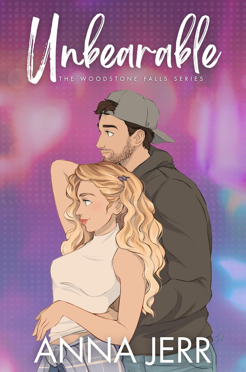 Unbearable (Woodstone Falls #1)