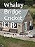 Whaley Bridge Cricket Club:...
