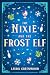 The Nixie and the Frost Elf by Laura Greenwood