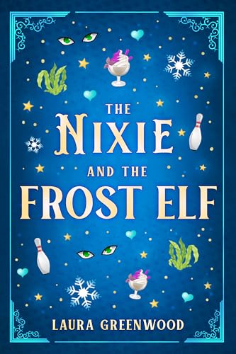 The Nixie and the Frost Elf (Fated Mates and Monster Dates)