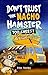 Don't Trust The Nacho Hamster by Ryan Thomas