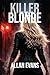 Killer Blonde (Cade Dawkins Thrillers)