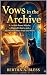 Vows in the Archive.: A Loc...