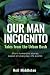 Our Man Incognito: Tales Fr...