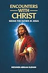 Encounters With Christ by Hegumen Abraam Sleman