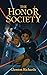The Honor Society by Glenton Richards