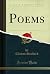 Poems (Classic Reprint)