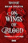 On Wings of Blood...