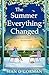 The Summer Everything Changed