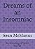 Dreams of an Insomniac: An ...