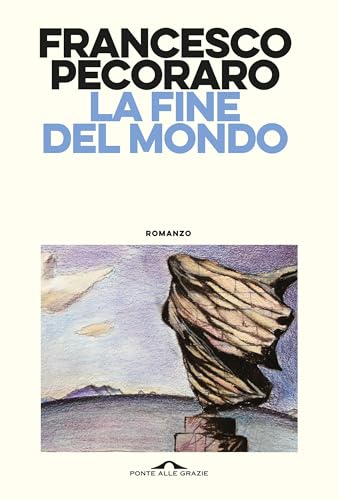 La fine del mondo (Kindle Edition)