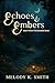 Echoes & Embers: Book Three...