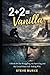 2+2=Vanilla: A Book for the...