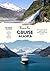 Alaska Cruisers' Guide Book...