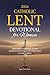 2026 Catholic Lent Devotion...