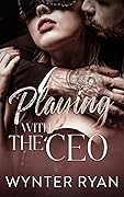 Playing with the CEO