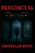Precinct 86 by Faheem Jackson