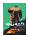Shadow Play Love and Blackmail