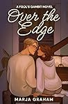 Book cover for Over the Edge (Fool's Gambit, #2)